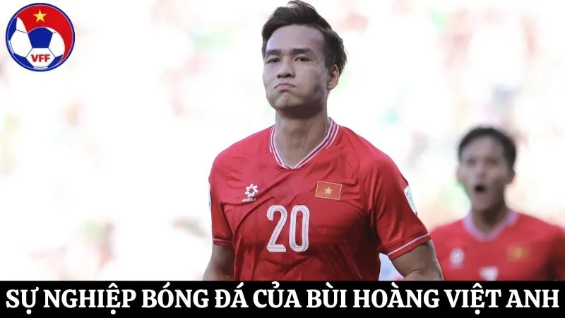 sự nghiệp bóng đá của Bùi Hoàng Việt Anh