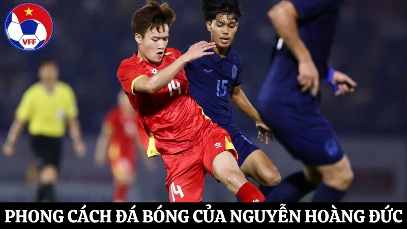 cách chơi bóng của Nguyễn Hoàng Đức