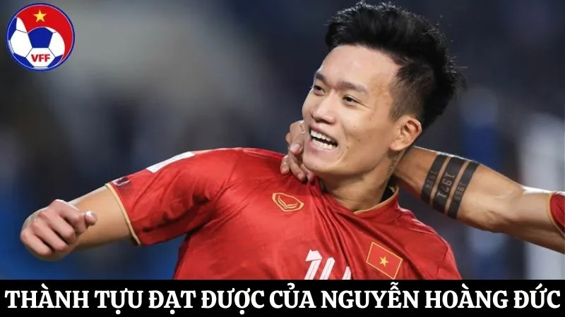 thành tựu của Nguyễn Hoàng Đức